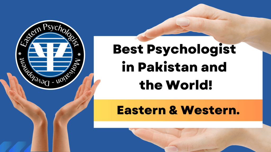 Best Psychologist in Pakistan and the World