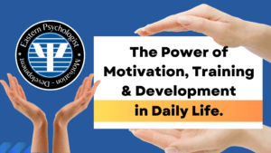 Motivation, Training, and Development