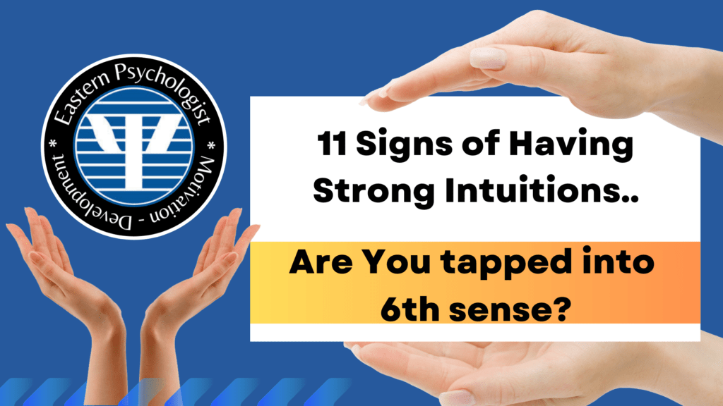 11 Signs of Having Strong Intuitions
